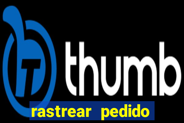 rastrear pedido casas bahia